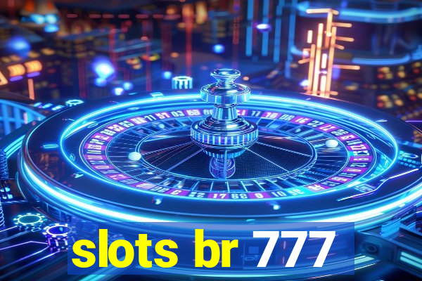 slots br 777